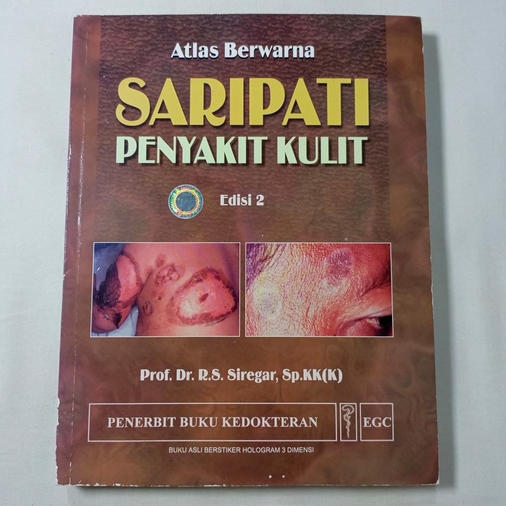 Buku Atlas Berwarna Saripati Penyakit Kulit Edisi 2 - Prof. Dr. R.S. Siregar, Sp.KK(K)
