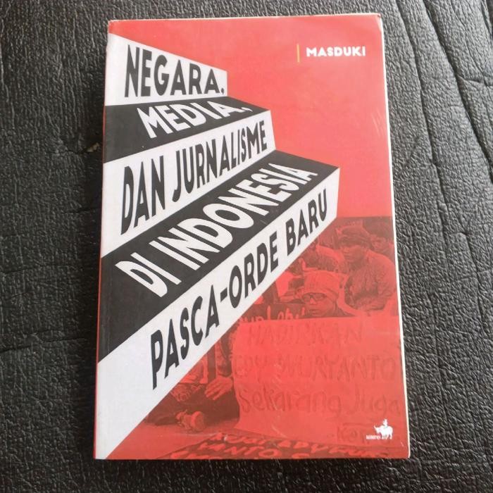 buku negara, media, dan jurnalisme pasca-orde baru 308 hlmn tahun 2024 Cacat