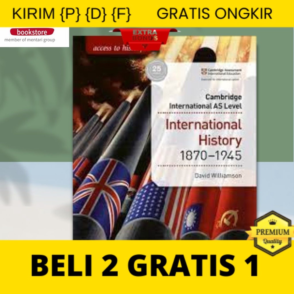 

{P} {D} {F} Cambridge International AS Level: International History 1870-1945/ Buku Peajaran Sejarah SMA