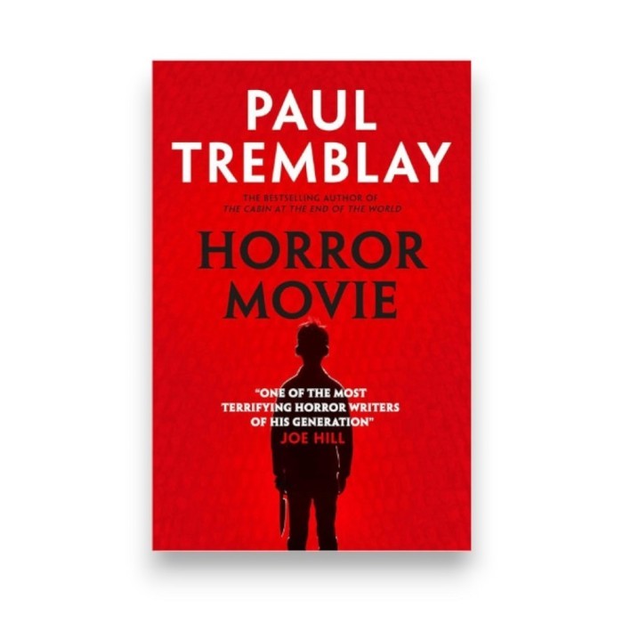 HORROR MOVIE BY PAUL TREMBLAY