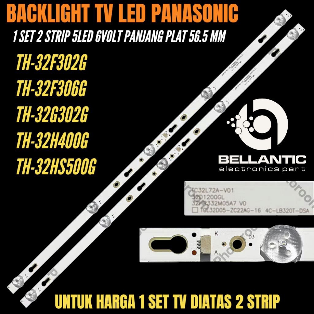 BACKLIGHT TV LED PANASONIC 32 INCH TH-32F302G- TH-32F306G- TH-32G302G- TH-32H400G- TH-32HS500G BACKL