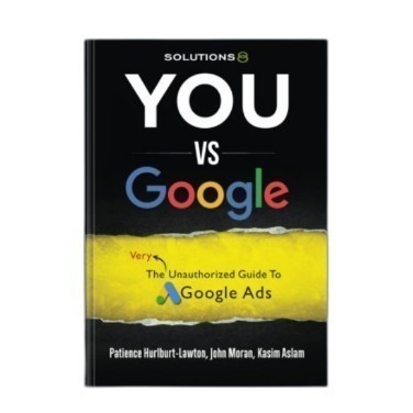 Buku You vs. Google: The Very Unauthorized Guide to Google Ads