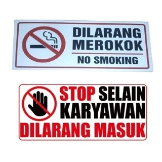 

(SKN) Stiker Vinyl Dilarang Masuk Bagi Yang Tidak Berkepentingan Staff Only Kecuali Karyawan Sticker Laminasi Glossy