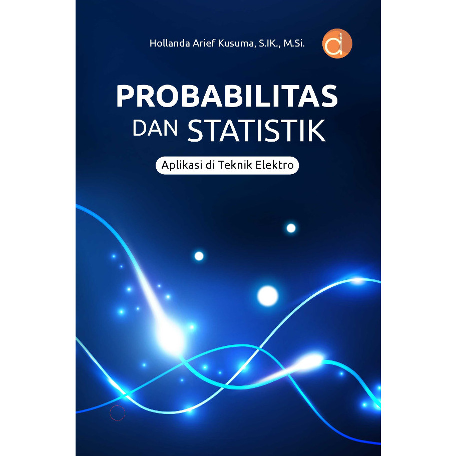 Buku Probabilitas dan Statistik : Aplikasi di Teknik Elektro - Buku Teknik Elektro - Deepublish