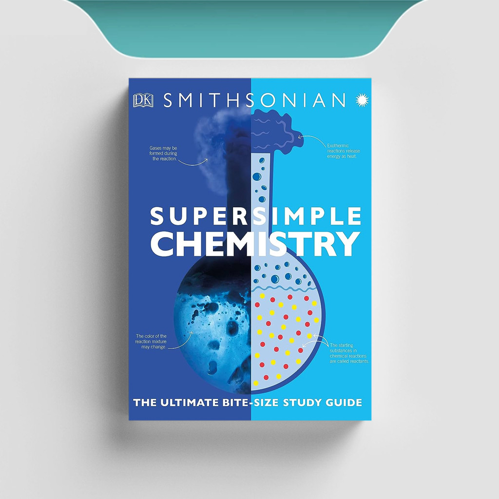 

[ENG1821] Smithsonian - Super Simple Chemistry (The Ultimate Bite Size Study Guide) - DK
