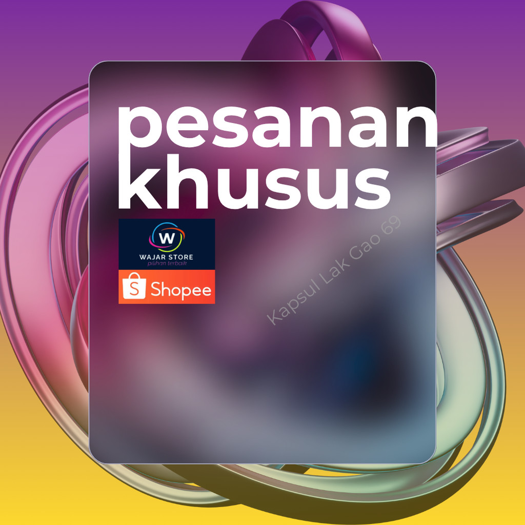 Pesanan Khusus LAK AU 69 - (KAP)