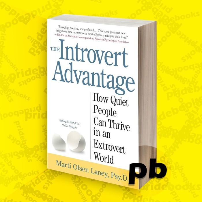 The Introvert Advantage: How to Thrive in an Extrovert World