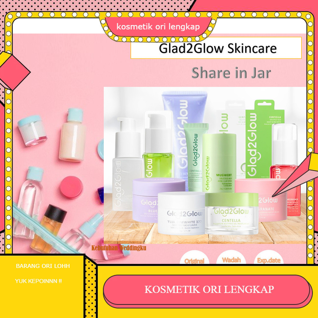 [ SHARE IN JAR ] GLAD2GLOW Sunscreen Centella Gel Serum Blueberry Moist Blackberry Propolis Toner Be