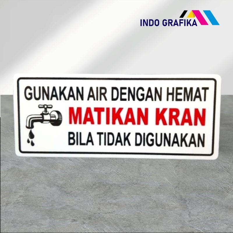 

Papan akrilik sign tulisan GUNAKAN AIR DENGAN HEMAT