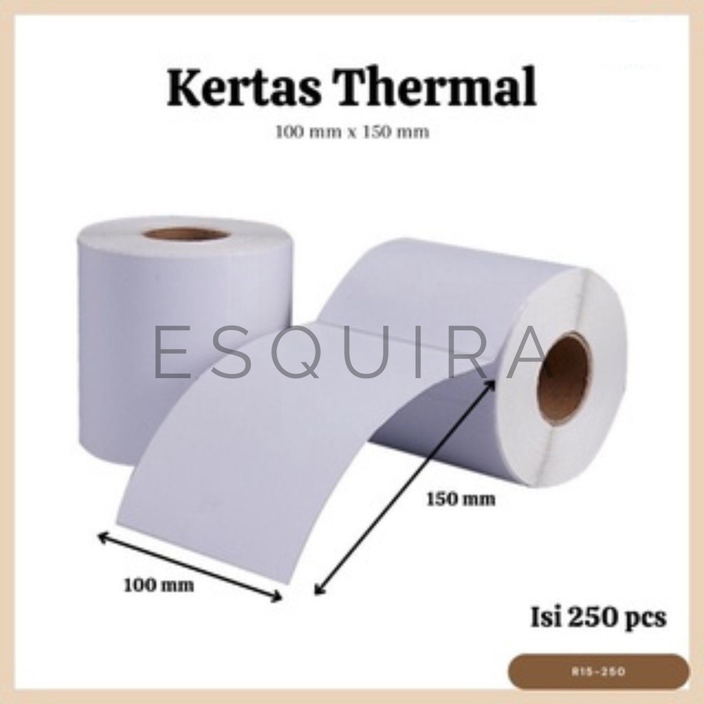 

(ESQ) Kertas Thermal/Label / 100 x 150 / R15-250