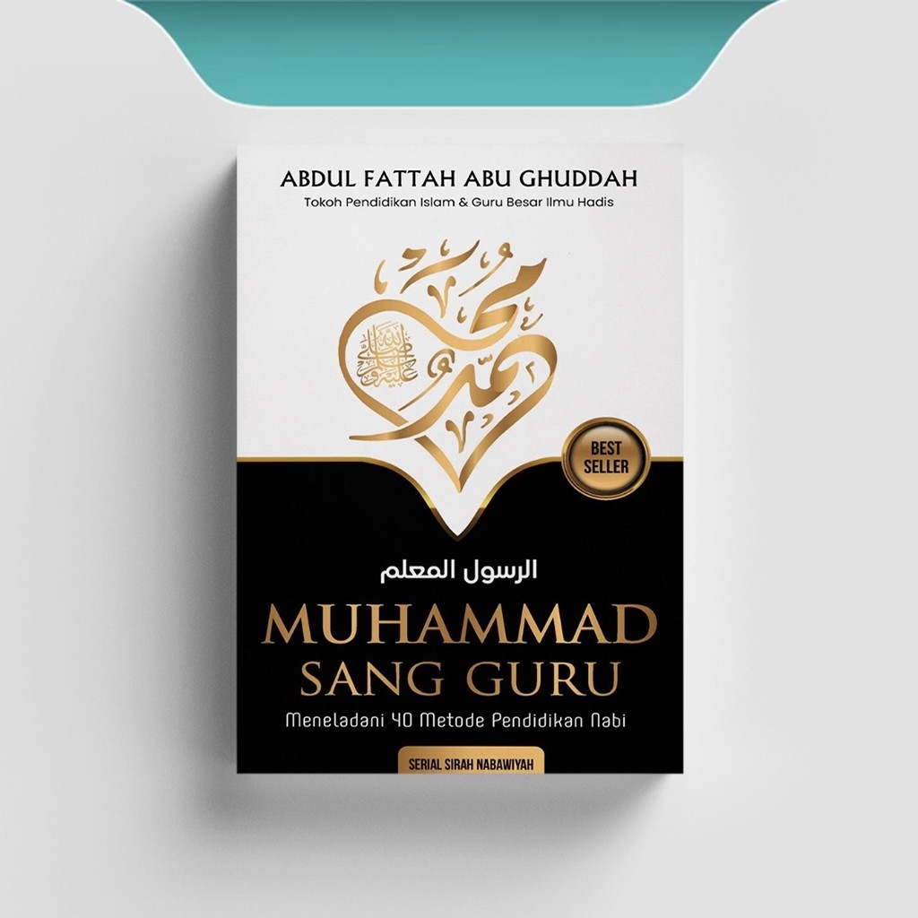 

[ID2460] Muhammad Sang Guru: Meneladani 40 Metode Pendidikan Nabi