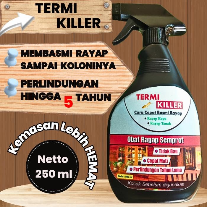 Termi Killer Obat Anti Rayap Semprot 250ml Basmi Rayap Kayu Hingga Sarang & Ratu Perlindungan 5 Tahu