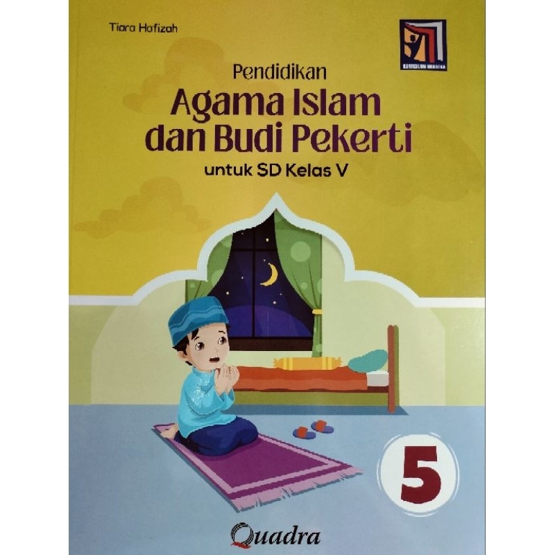 Agama Islam Kelas 5 SD Penerbit Quadra Kurikulum Merdeka Edisi Terbaru