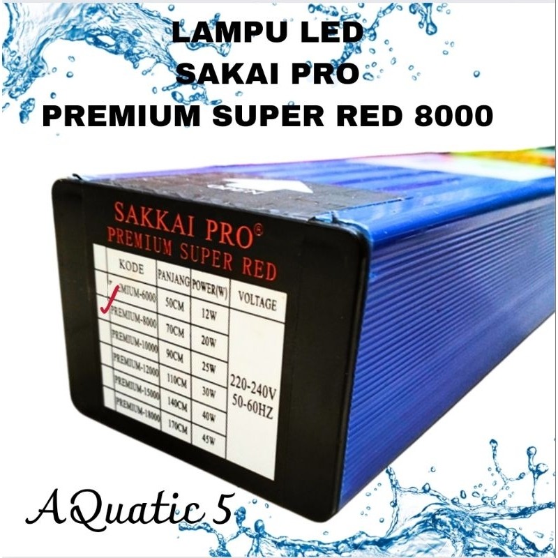 SAKKAI PRO PREMIUM SUPER RED 8000 Lampu LED Tanning Arwana Aquarium Aquascape