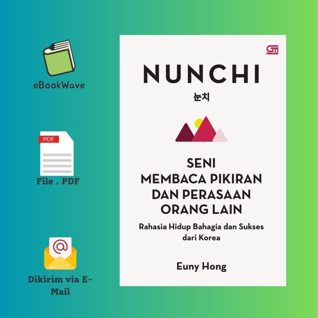 

baru Nunchi Seni Membaca Pikiran dan Perasaan Orang Lain Book by Euny Hong BEST SELLER (Bahasa Indonesia)