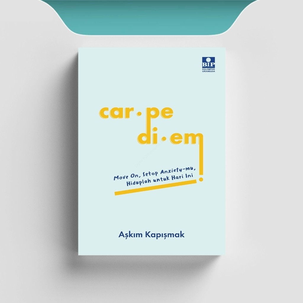 

[ID2638] Carpe Diem (Move On, Stop Anixety mu, Hiduplah Untuk Hari ini - Askim Kapismak