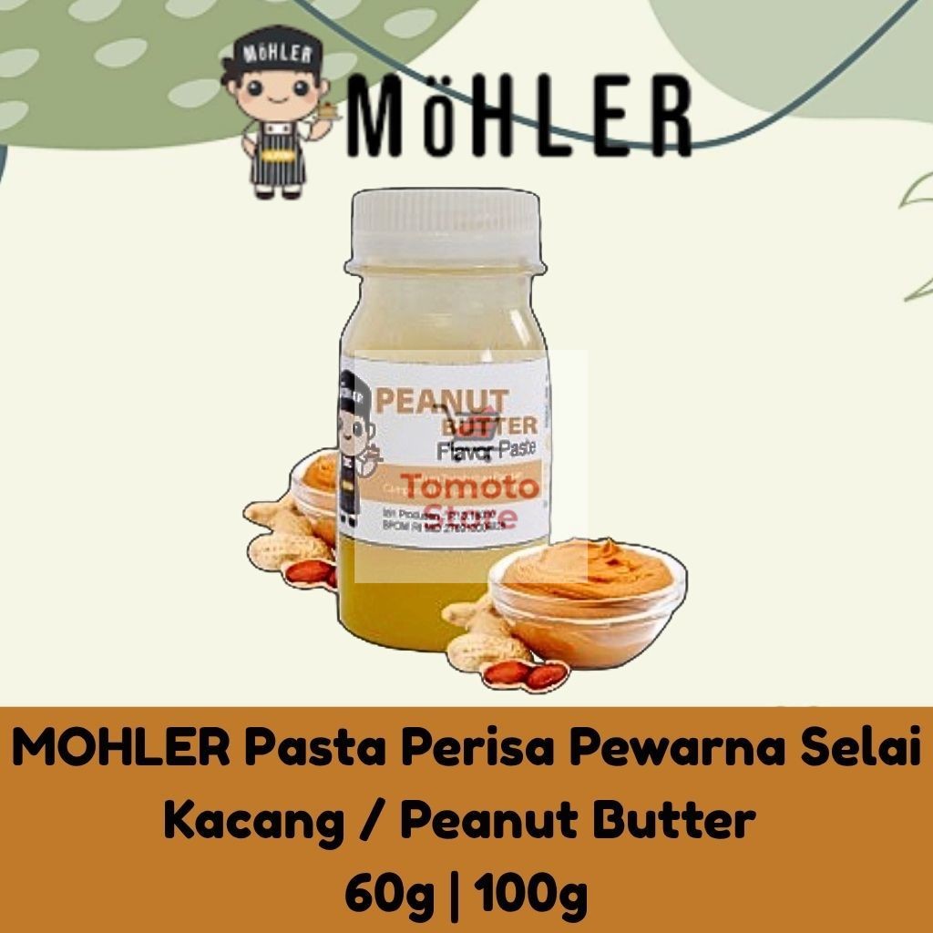 

✨ TOMOTOSTORE ✨ MOHLER Pasta Perisa Pewarna Selai Kacang / Peanut Butter