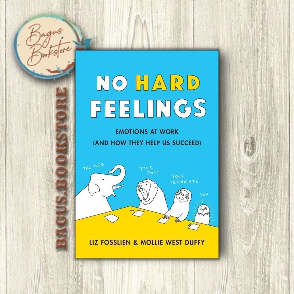No Hard Feelings - Liz Fosslien