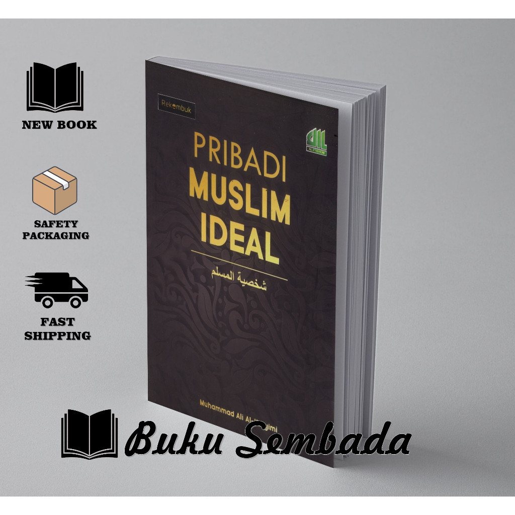 PRIBADI MUSLIM IDEAL DAN PRIBADI MUSLIMAH IDEAL - MUHAMMAD ALI AL HASYIMI