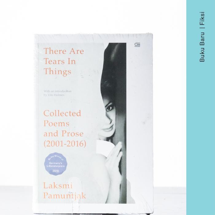 

Buku There are Tears in Things - Laksmi Pamuntjak (Inggris) (Puisi)