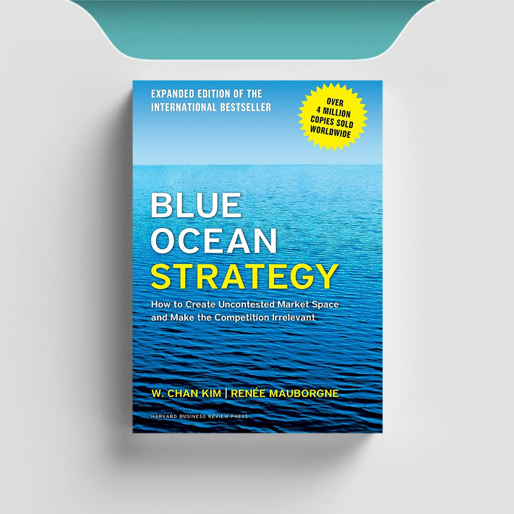 

[ID1434] Blue Ocean Strategy (Strategi Samudera Biru) - W. Chan Kim