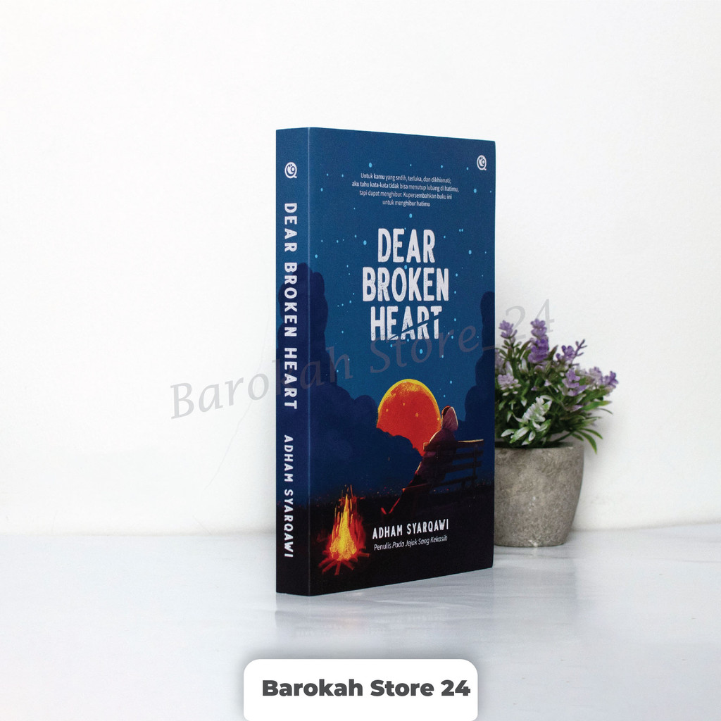 Buku Inspirasi Hidup Dear Broken Heart  Adham Syarkawi Qaf Buku Motivasi Islam Remaja Best Seller