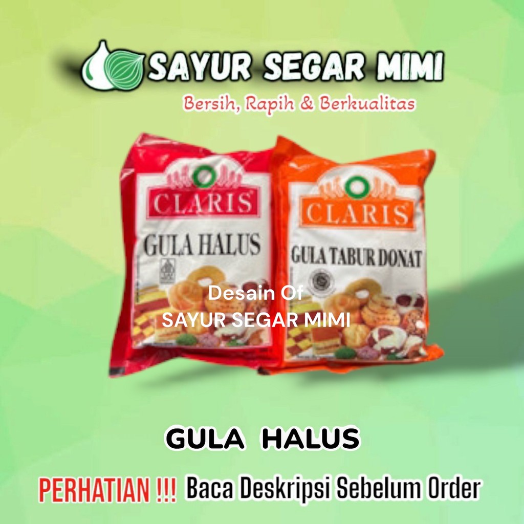 

Claris Gula Halus/Donat 250gr - Sayur Segar Mimi