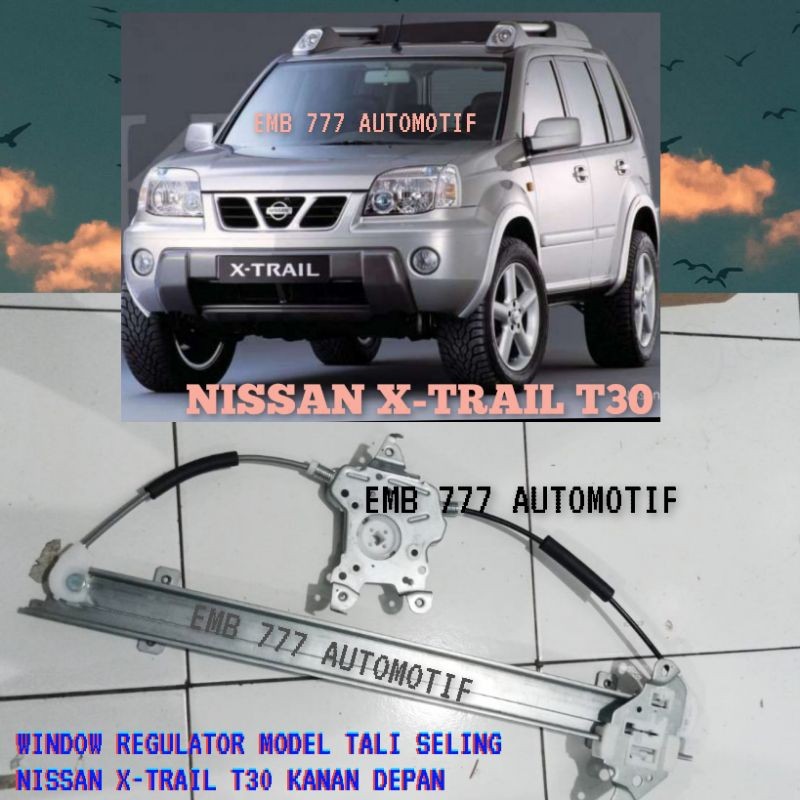 Terlaris WINDOW REGULATOR DEPAN KANAN NISSAN XTRAIL T30 KIRI