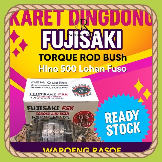 Torque Rod Bush Karet Dingdong Hino 500 Lohan Fuso Tronton Fujisaki