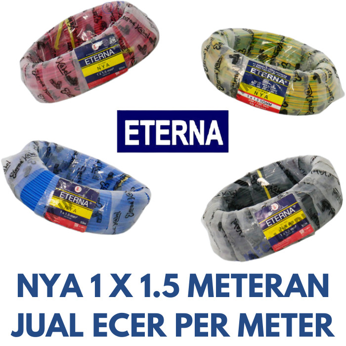 Eterna Kabel Listrik Kawat / Engkel NYA 1.5 mm  ( Ecer Per Meter )