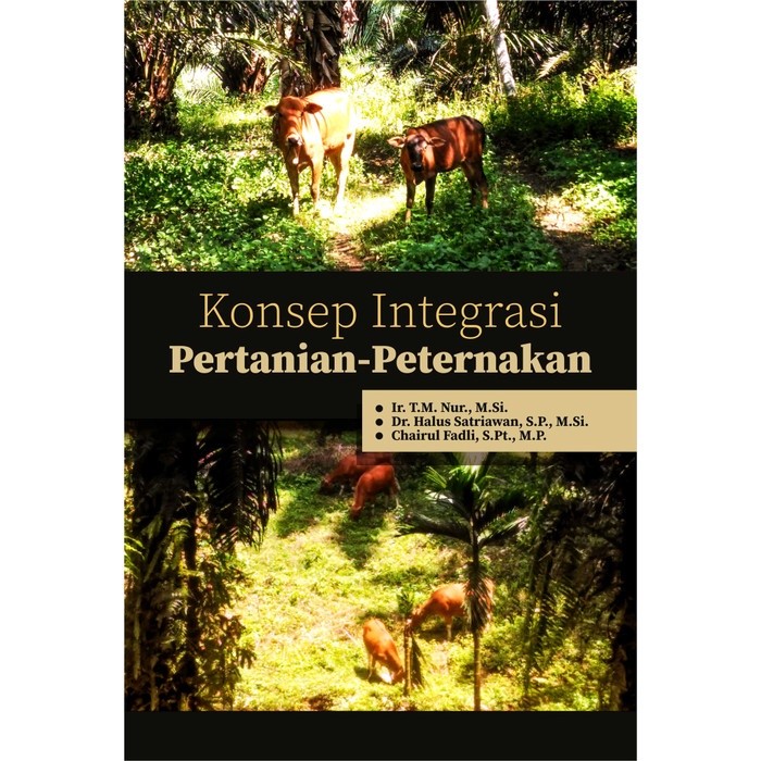 Buku Pertanian : Buku Konsep Integrasi Pertanian Peternakan - Deepublish