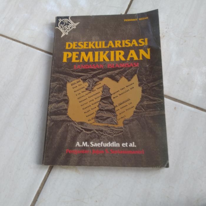 DESEKULARISASI PEMIKIRAN LANDASAN ISLAMISASI-AM SAEFUDDIN-A6 GB 2