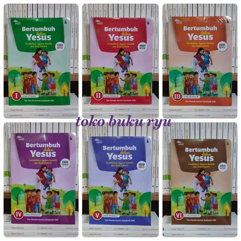 NEW Buku Agama Katolik Bertumbuh Dalam Yesus Kelas 1 2 3 4 5 6 SD Merdeka Revisi Kanisius PREMIUM
