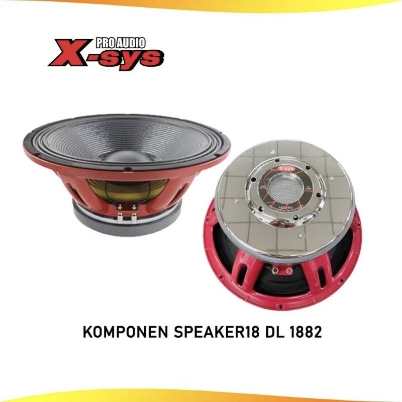 SPEAKER KOMPONEN X-SYS 18 INCH 18DL1882 ORIGANAL X-SYS