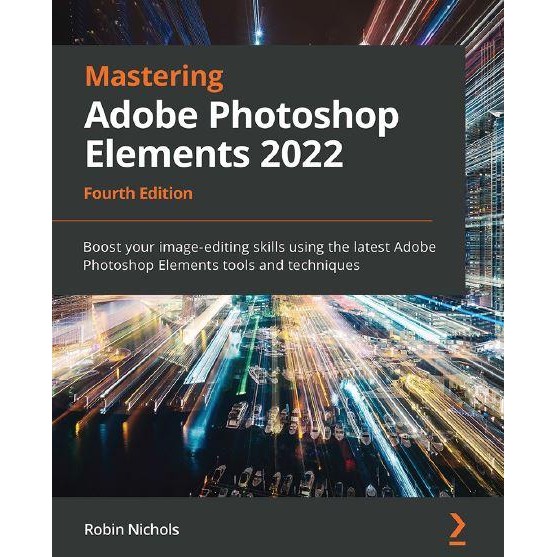 Mastering Adobe Photoshop Elements 2022