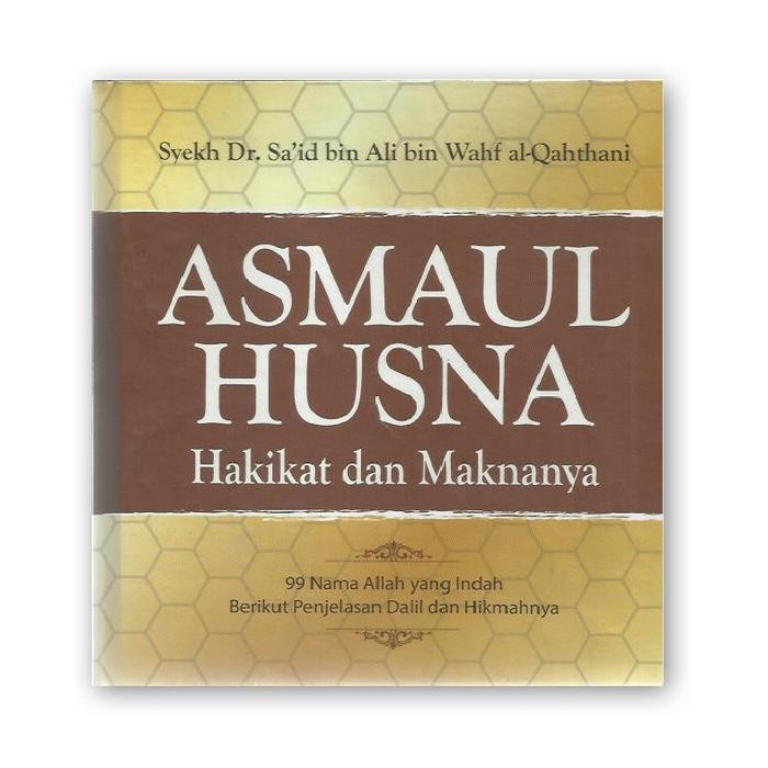 Asmaul Husna Hakikat Dan Maknanya