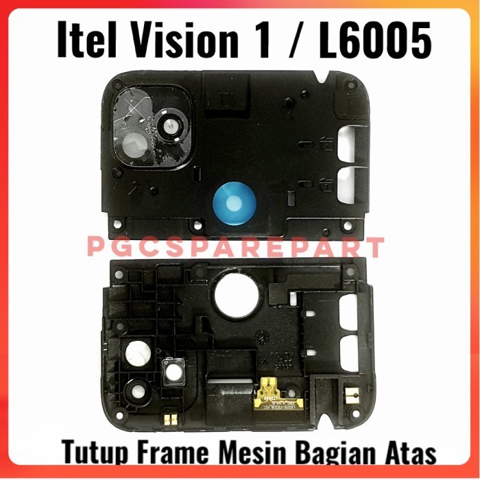 Original Cabutan Frame Tutup mesin atas Itel vision 1 l6005
