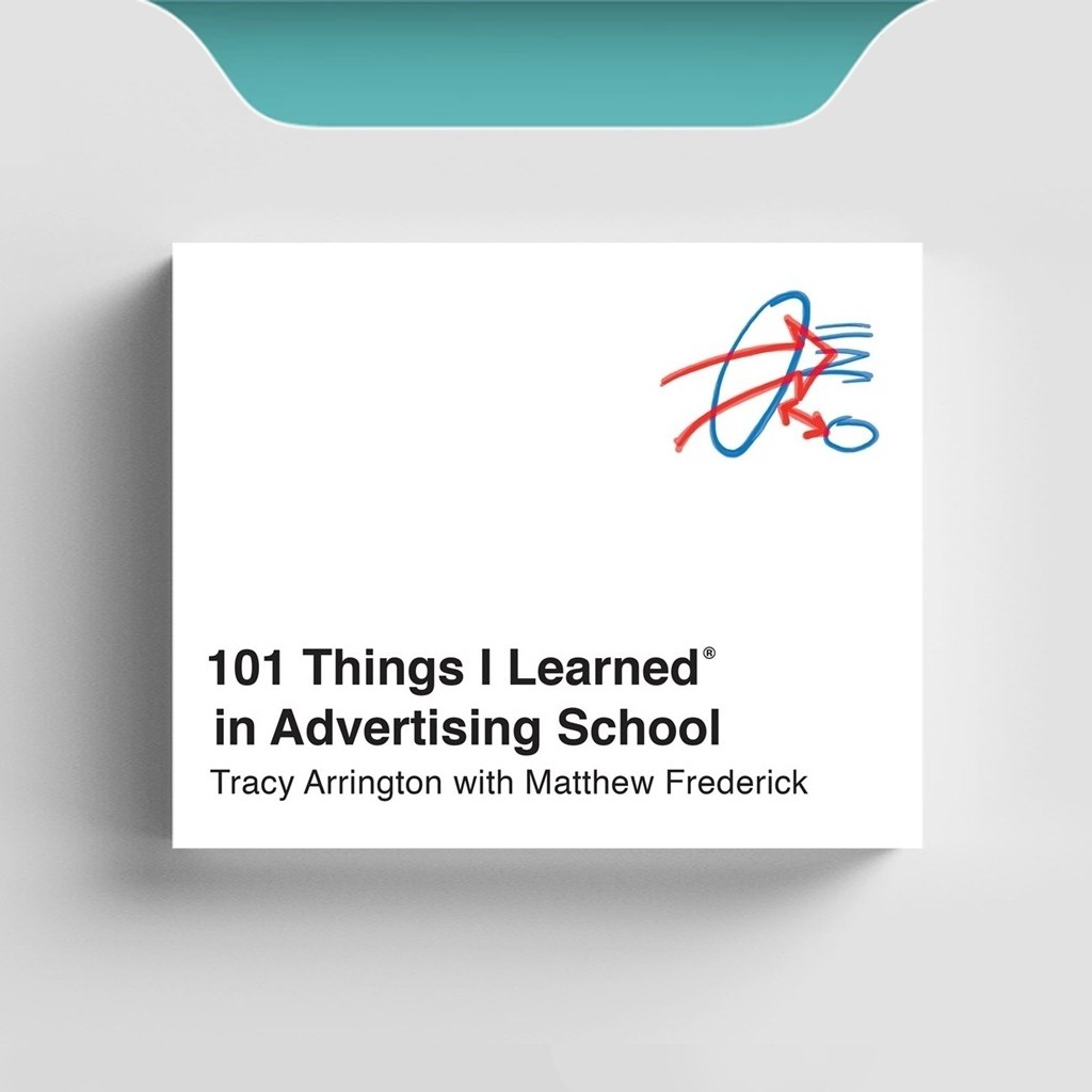 

[ENG960] 101 Things I Learned In Advertising School - Matthew Frederick