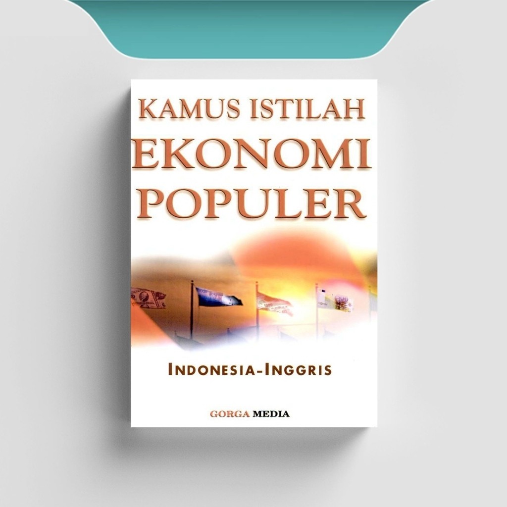

[ID2021] Kamus Istilah Ekonomi Populer - Ralona M
