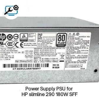 Power Supply Build Up PSU for HP Slimline 290 180W SFF