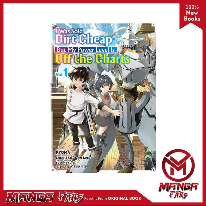 Komik Manga: I Was Sold Dirt Cheap, But My Power Level Is Off the Charts v01