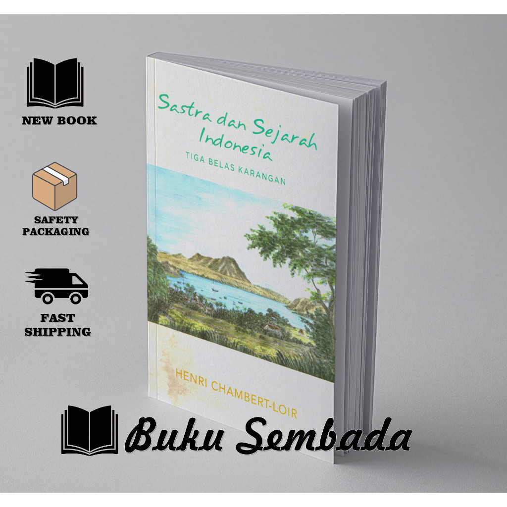 Sastra dan Sejarah Sastra Indonesia - Henry Chambert