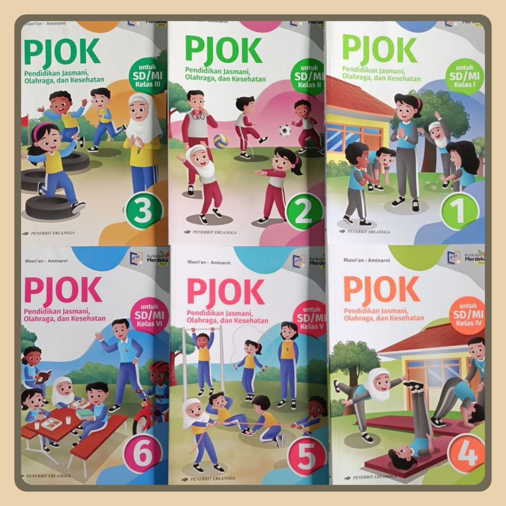 [PJOK-ERL-SD] BUKU PAKET PJOK ERLANGGA SD/MI KELAS 1,2,3,4,5,6 KURIKULUM MERDEKA-EDISI REVISI TERBAR