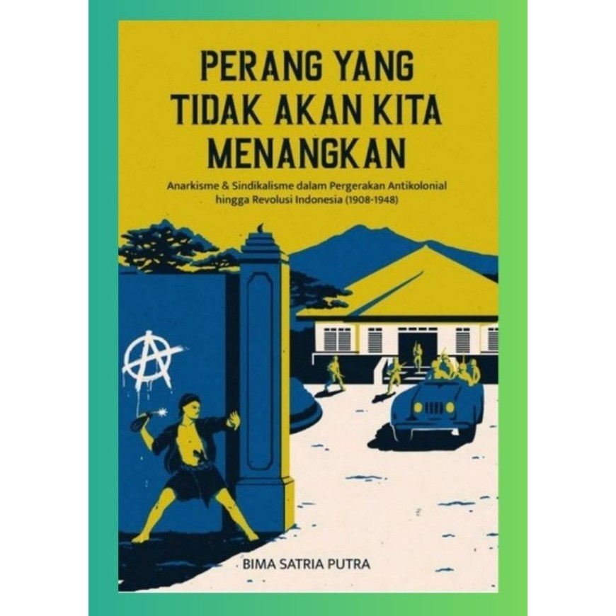 

baru Perang yang Tidak Akan Kita Menangkan Book by Bima Satria Putra BEST SELLER (Bahasa Indonesia)