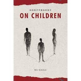 Buku Haru : On Children - Wu Xiaole