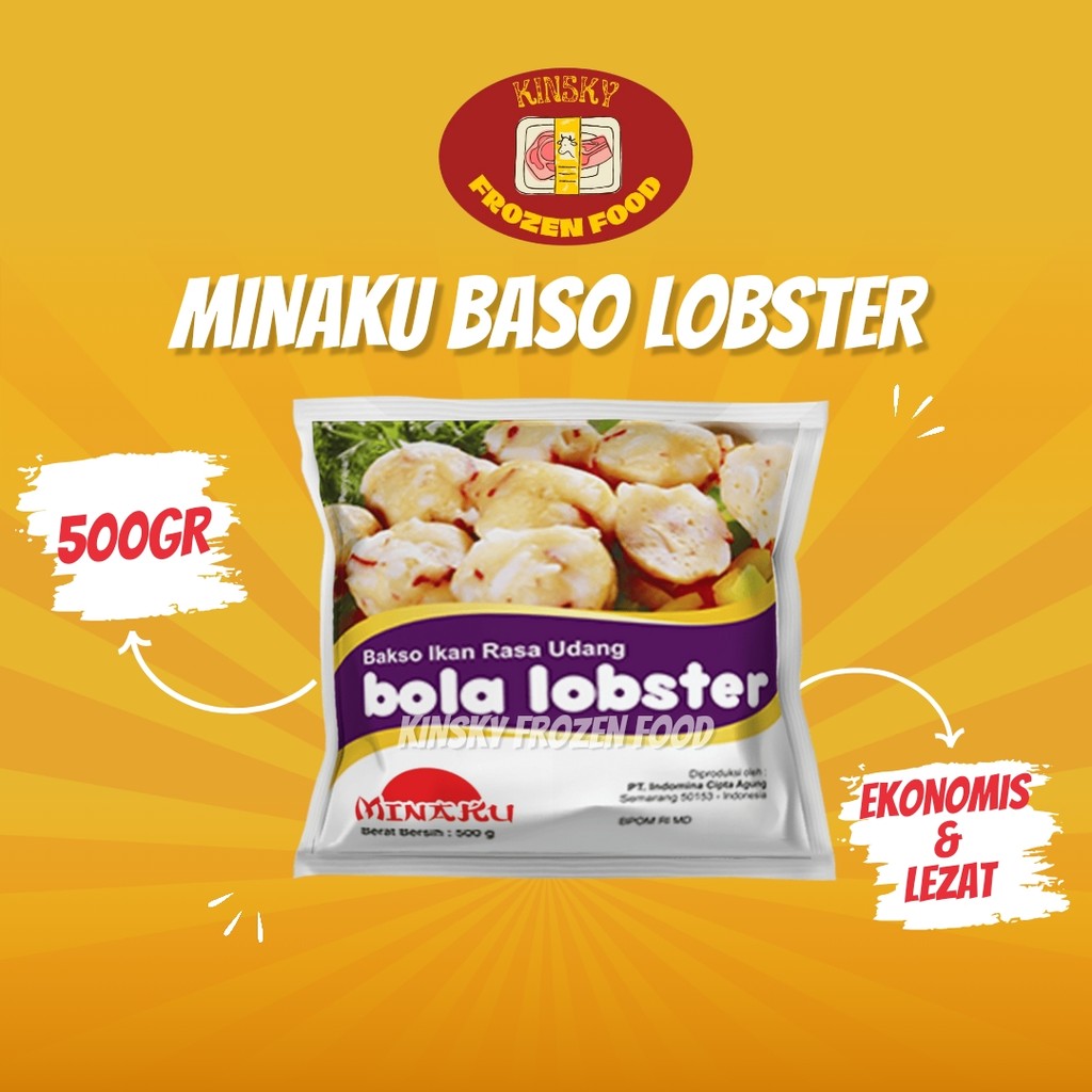 

MINAKU BOLA LOBSTER 500GR