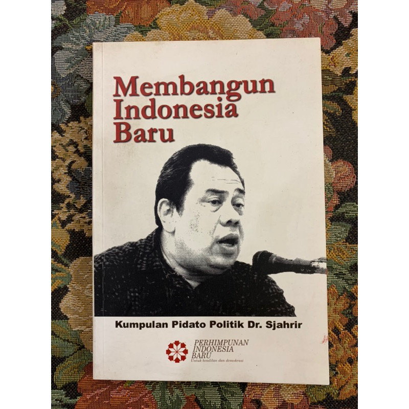 membangun indonesia baru kumpulan pidato politik dr sjahrir