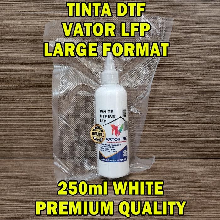 

Tinta DTF LARGE FORMAT VATOR LFP 250ml Pekat Lancar di Printhead - Putih