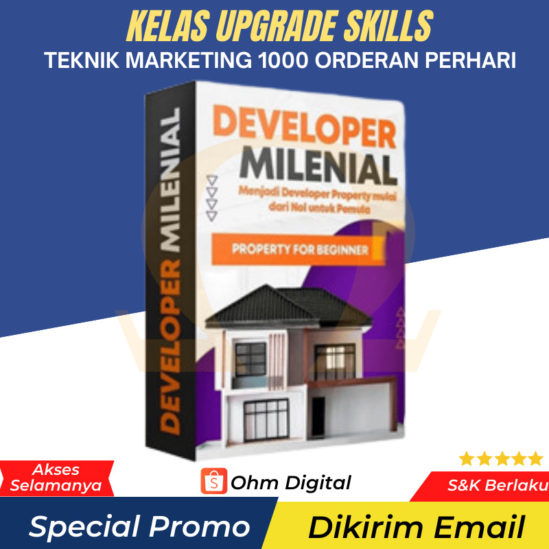 (OD - 80) ECOURSE - DEVELOPER PROPERTI MILENIAL - Marketing Property Dari Pemula Sampai Expert