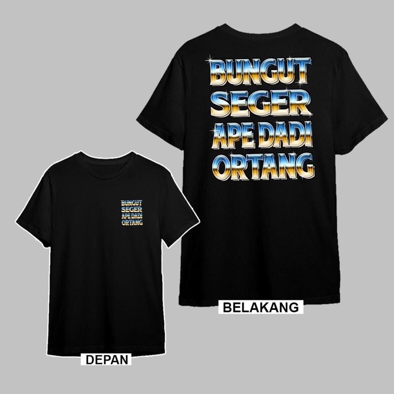 BAJU BUNGUT SEGER APE DADI ORTANG | BAJU SEMETON BALI I PREMIUM QUALITY Katun【kualitas tinggi】Kaos D